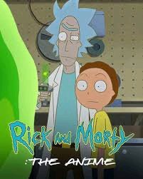 Se viene anime de Rick and morty 🔫👁️
