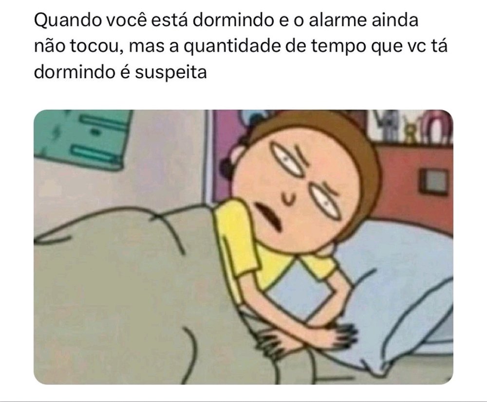 Esses dias mesmo quase perdi a hora de acordar kkkkkkkk'