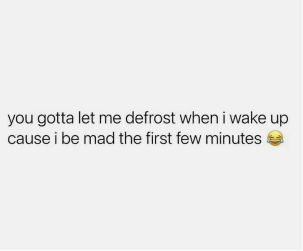 I don’t drink coffe so give me a good half an hour first 😂😂😂