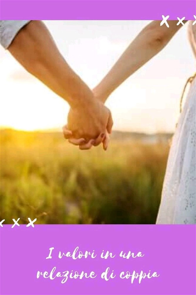 Quali sono secondo voi i valori più importanti di un uomo o di una donna che cercate in una relazione?