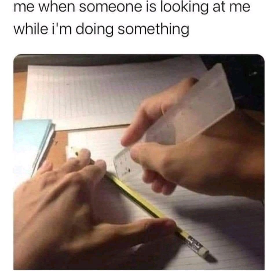 When people watch me trying to write fiction...