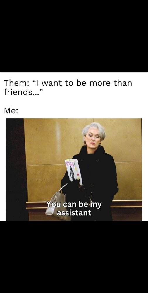 You can start buy grabbing me redbull and bringing me chicken nuggets