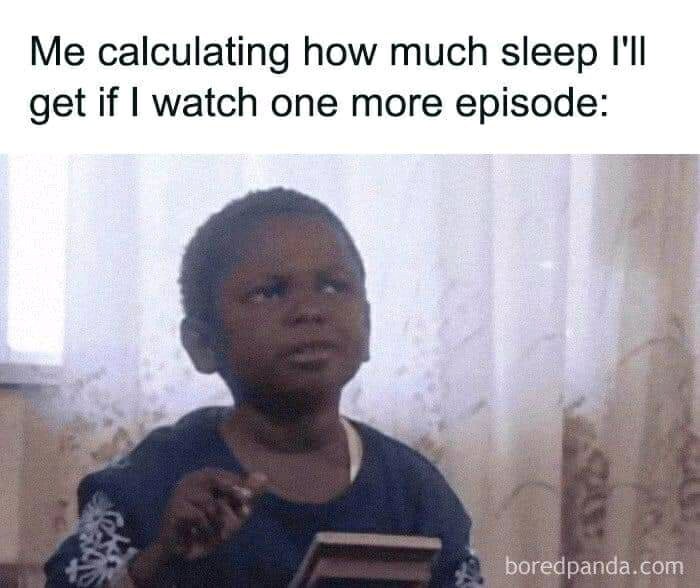 then finished a whole season with no sleep 😅