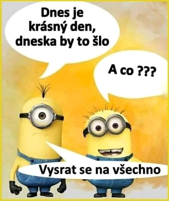 😁 😁 Je to fajn