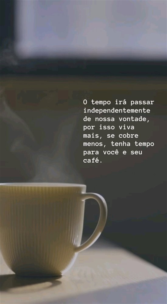 Ahh o Tempo e Café... Mestres da Vida 😶‍🌫️