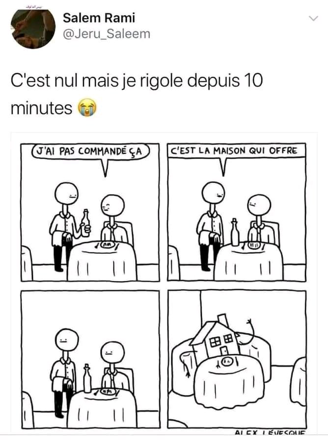 C'est la maison qui offre 🤣