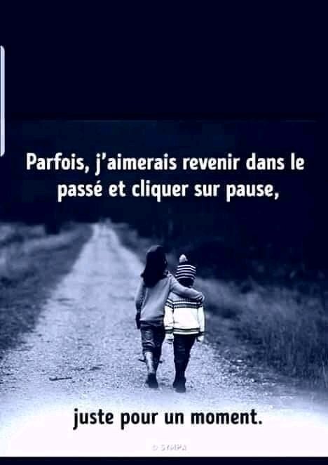 Profitez de la vie, chaque moment est précieux