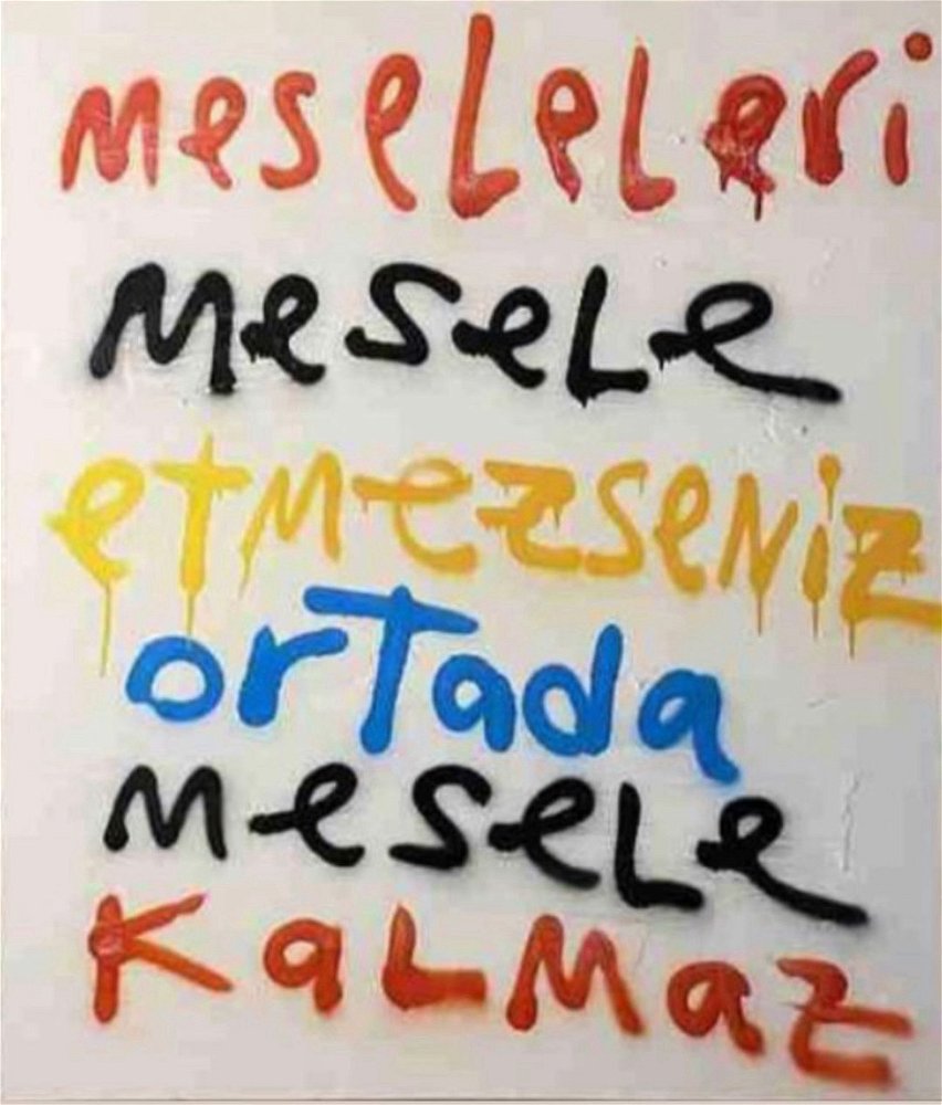 Meseleleri mesele etmeyin.