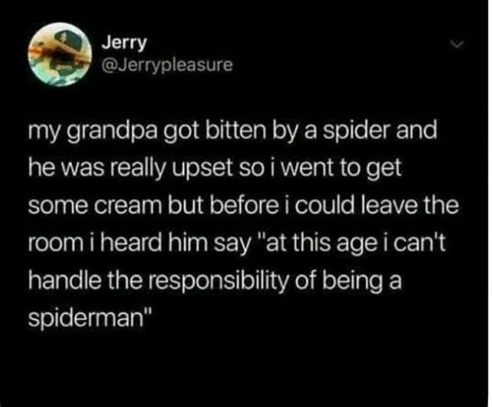 don't worry Grandpa, you're not the only one anymore 🙃