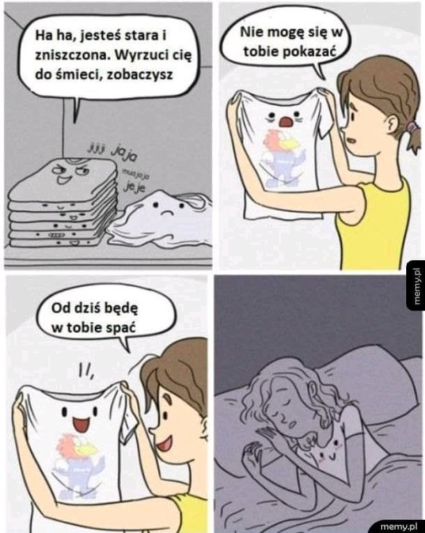 Wieści głoszą, że każda kobieta ma taką specjalną koszulkę do spania :D