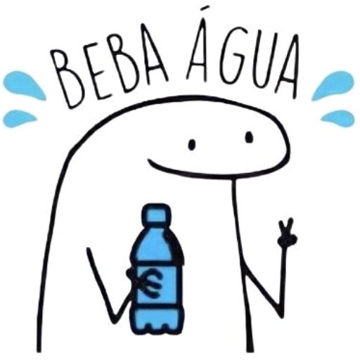 Passando para dizer e te lembrar de beber água, ok?!  Ou você quer pedras nos rins ou vesícula? 🤣😔
