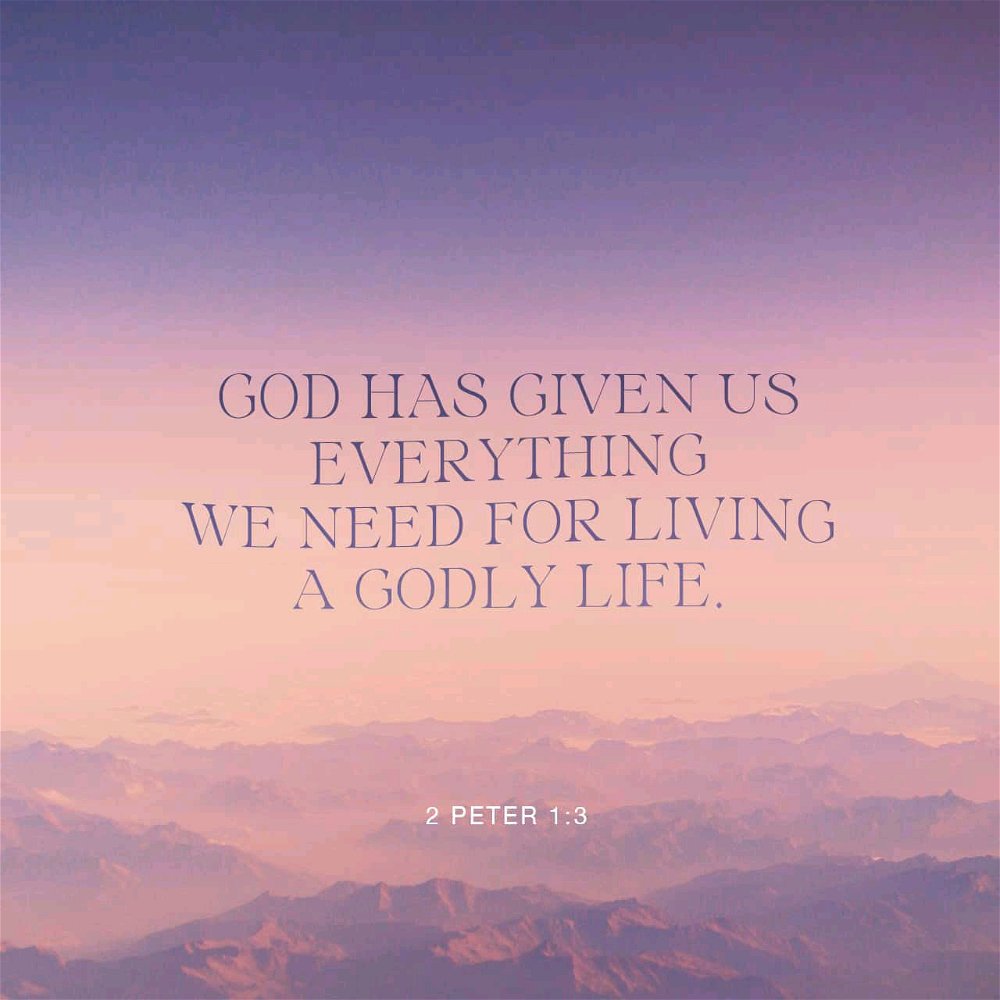 How did the good GOD ENABLE us to live a GODLY LIFE?