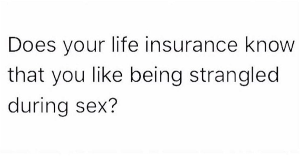 No, but am I covered