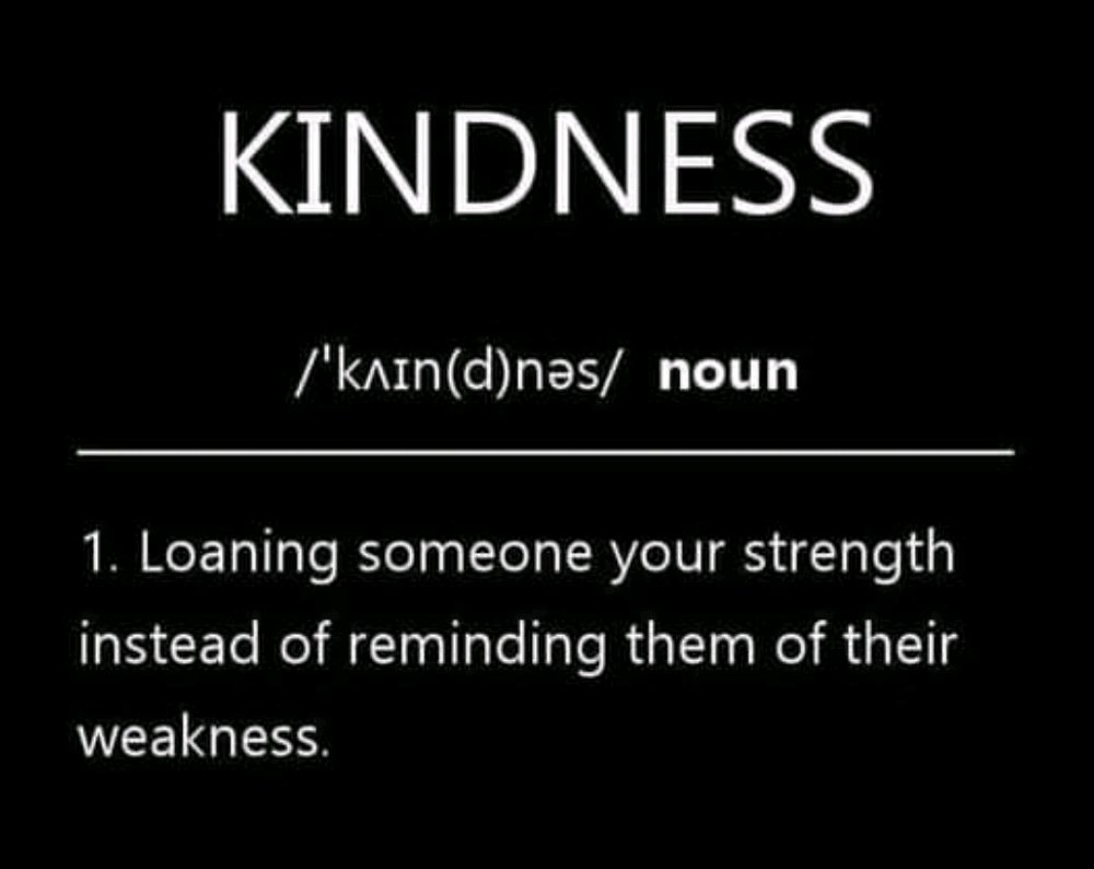 If you can be anything in this world, be kind.