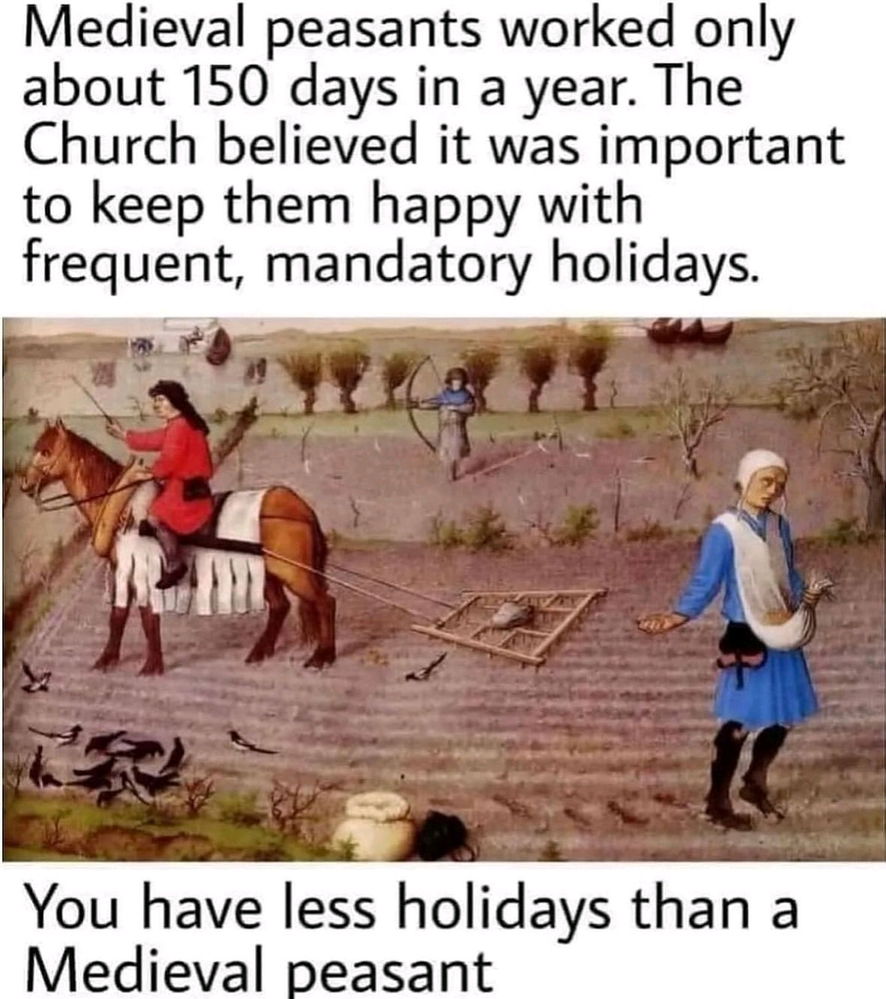 Más kérdés, hogy 35 év volt a várható élettartam és rendszeresen jött valami dögvész hogy megtizedelje a lakosságot. 🤷‍♂️