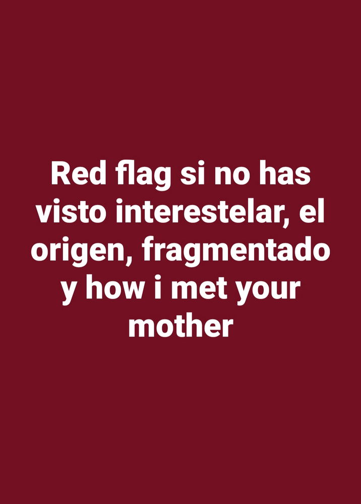 O si las ves y no te gustan