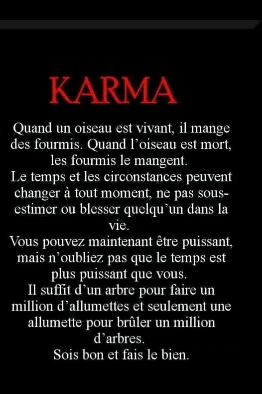 Vous serez toujours vengé d'une manière ou d'une autre