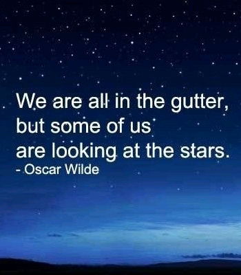 #Wordoftheday
"We all live in a swamp, but some of us look up at the stars."
Oscar Wilde