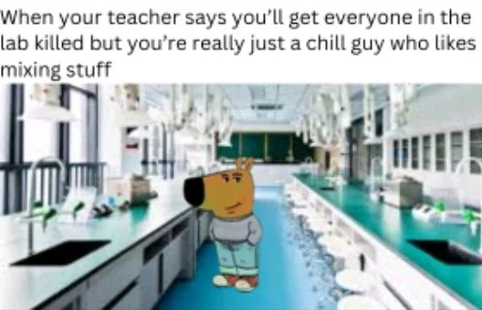 Just relax, I know what I'm doing.