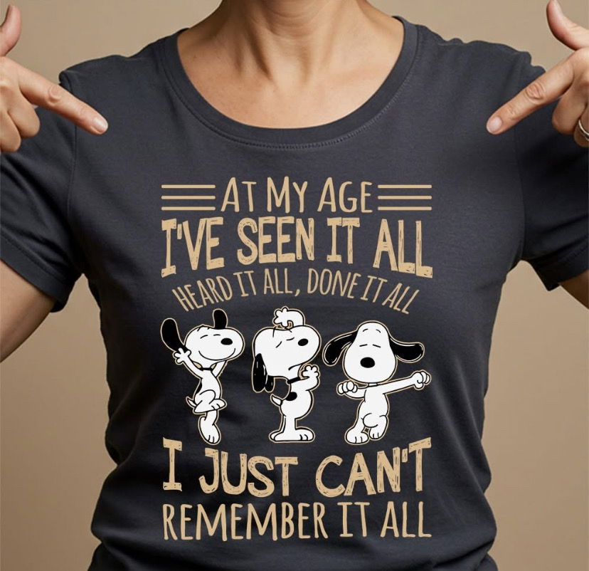 At my age...
