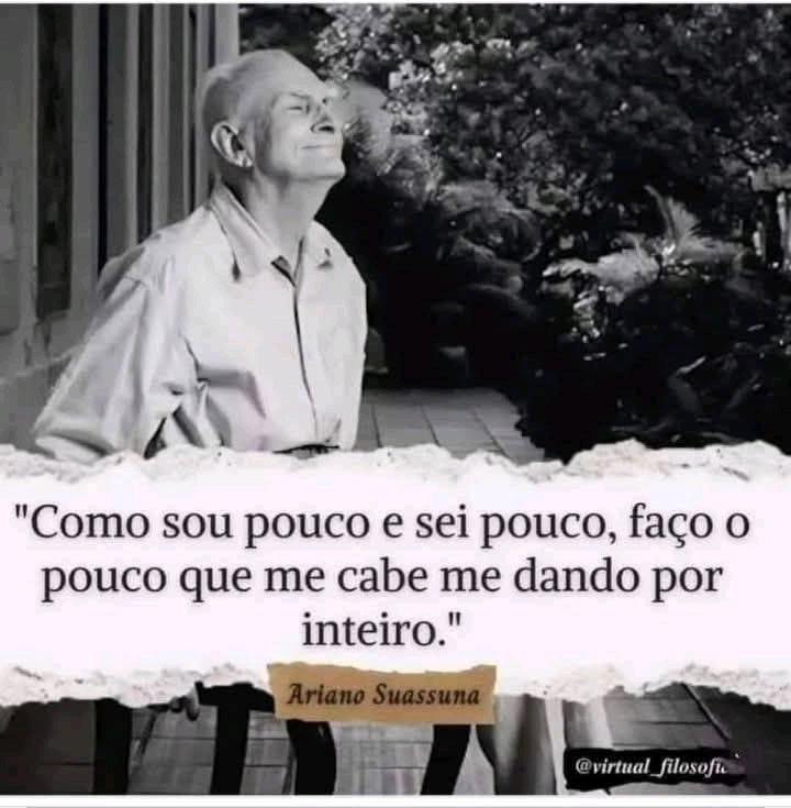Quer ser feliz?.. Faça seu pouco por inteiro.. É só isso!..