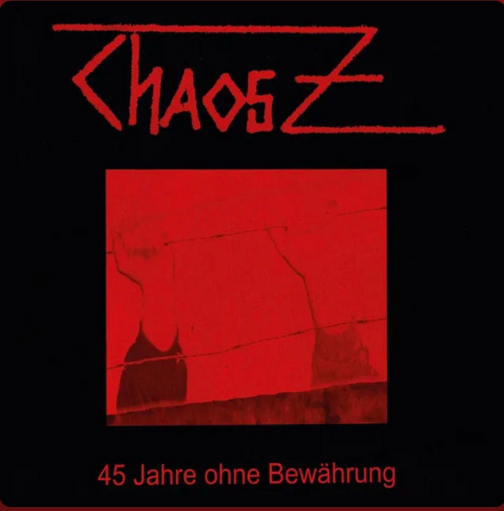 45 Jahre ohne Bewährung / Chaos Z