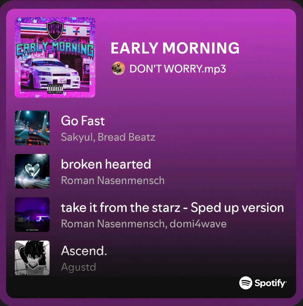 I just wanna go on a drive early in the morning blasting this playlist