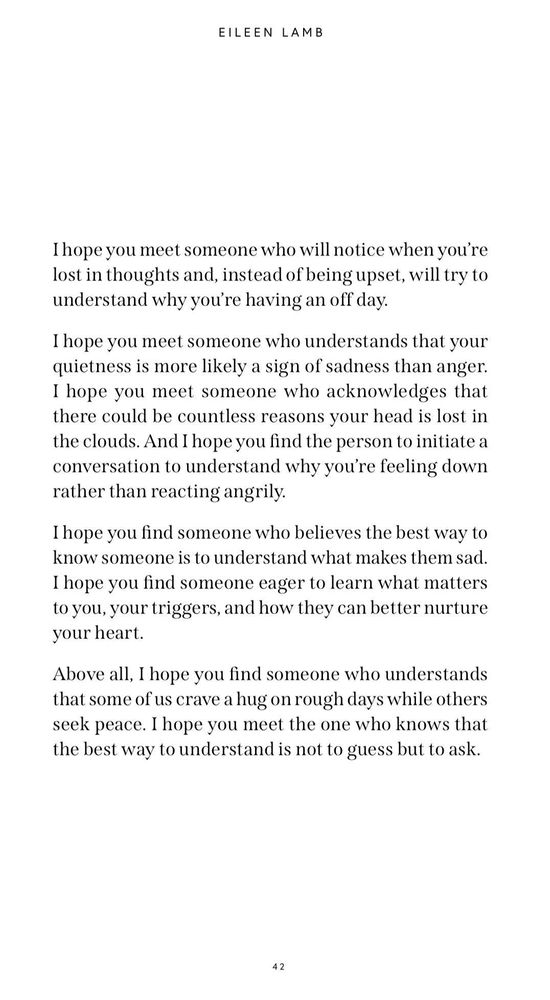 Hoping to Be and Find Such Understanding Person Not Based on Assumptions or Guesswork.