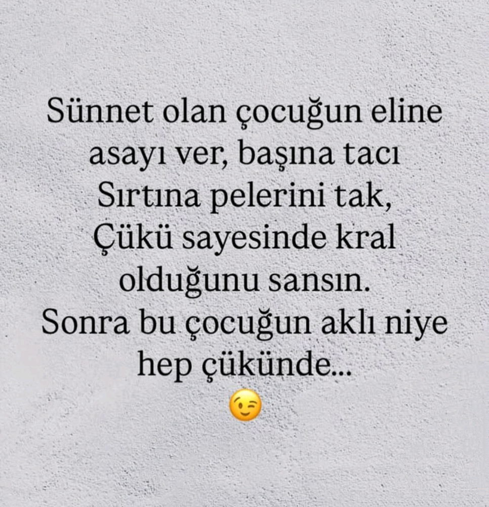 Sünnetle gelen taht, regl ile de gelse ne olurdu!...