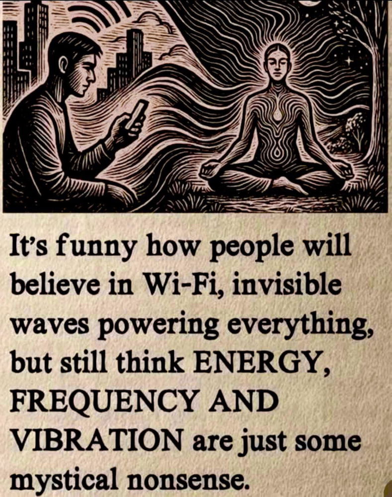Energy is everything. We ARE energy.