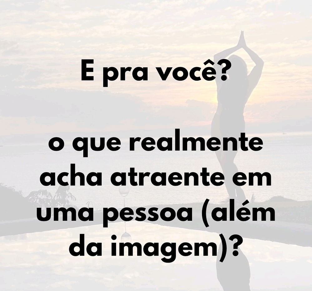 E pra você?