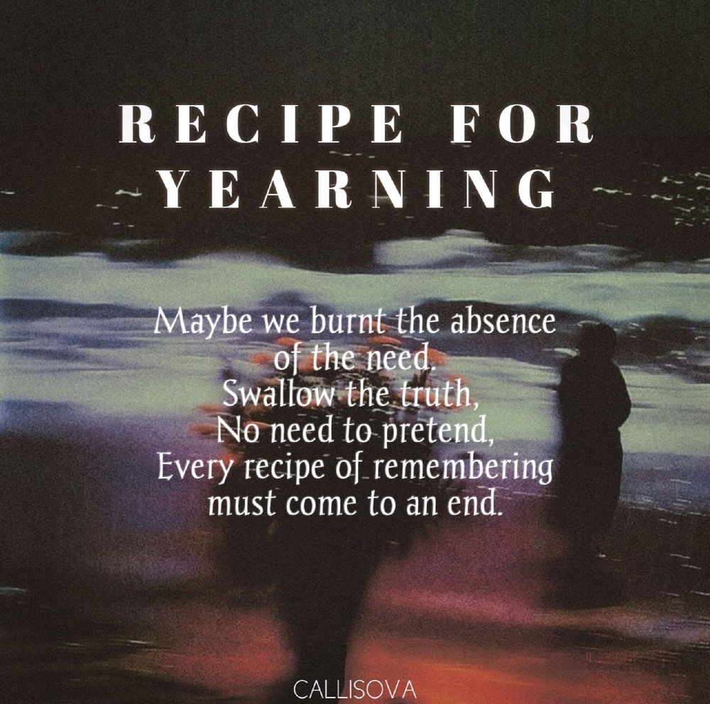 Recipe for yearning