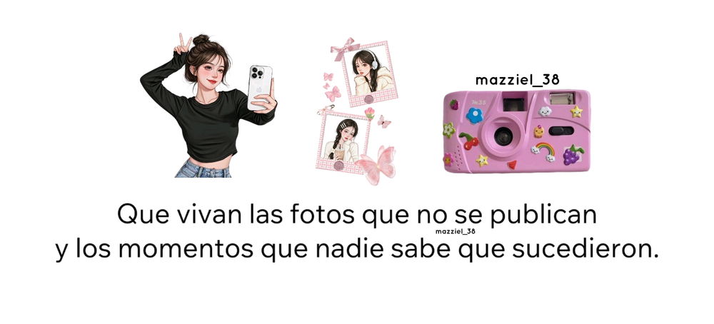Que vivan. 🤳🏻📱🖼️🩷✨
