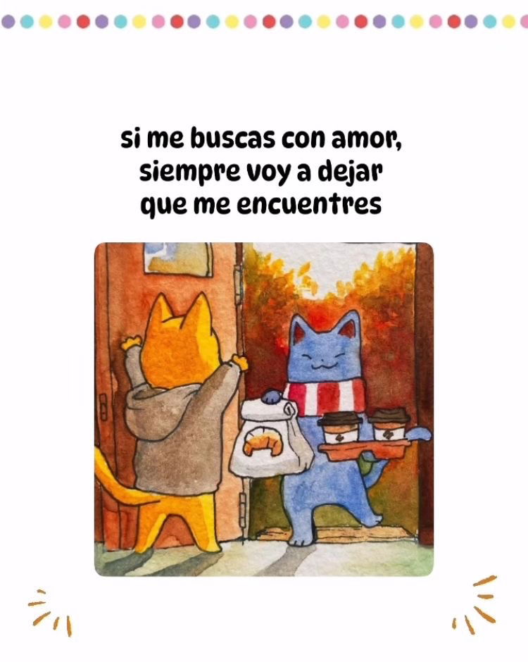 Búscame con amor, cariño, respeto…