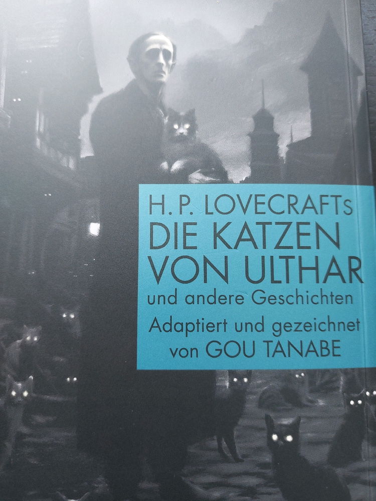 H. P. Lovecraft u. Gou Tanabe - Die Katzen von Ulthar und andere Geschichten