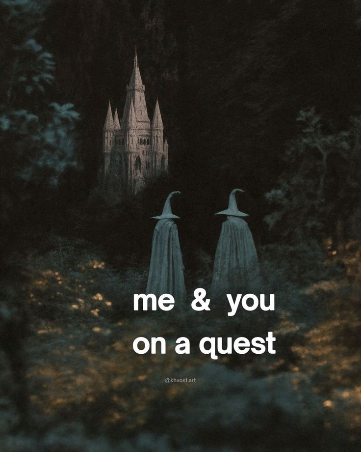You and me...