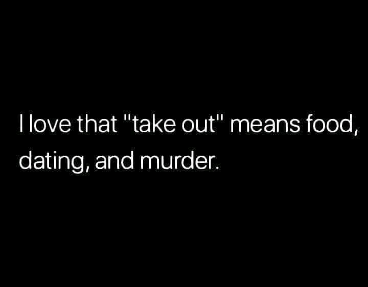 Who wants to be taken out? 💀