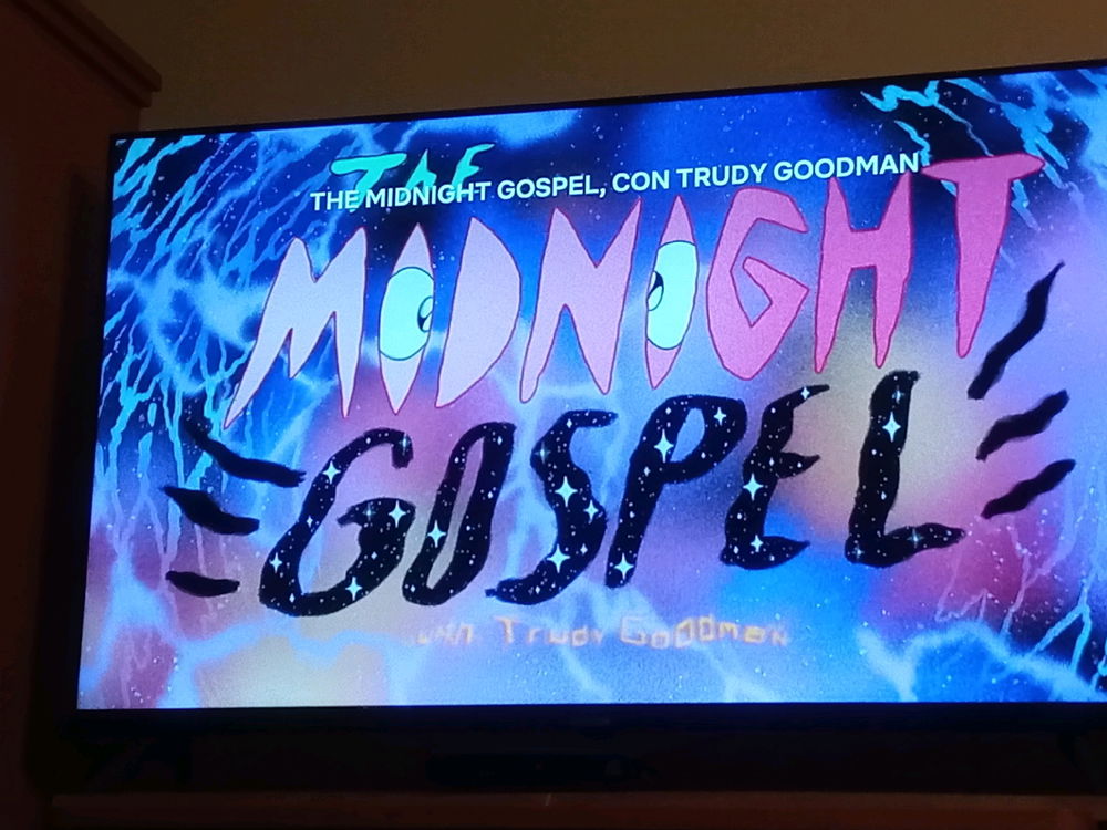 Midnight gospel