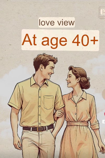 Love view at age 40+, It's 100% true for me.