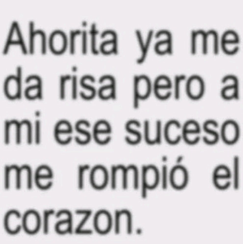 Fue necesario.