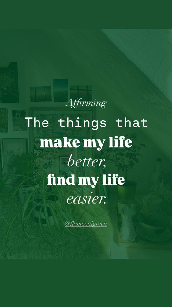 Magical affirmation from my Instagram. “The things that make my life better, find my life easier.” I hope that is Boo :) 