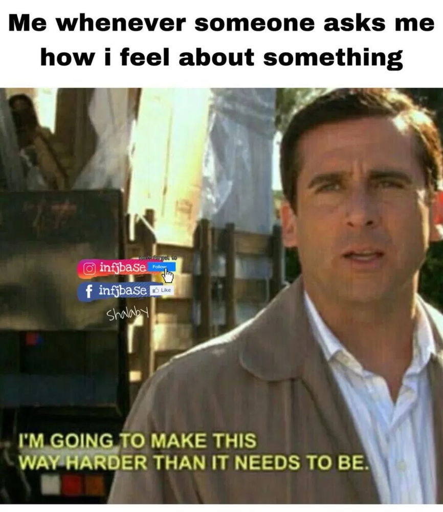 Lmao i do make it harder than it needs to be because things are not always so simple. I’m complicated/complex so my responses to their questions include a lot of detail and explanation 😂