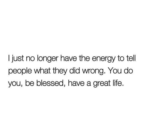 Some quotes I live by
