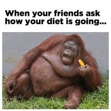 How's your diet?