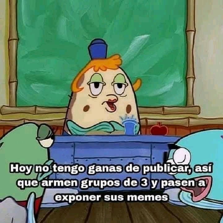 Quiero ver sus memes