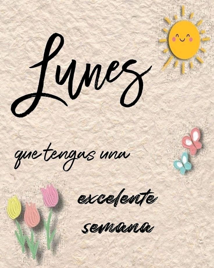 Bendecido Lunes 
Feliz semana para todos 🌞