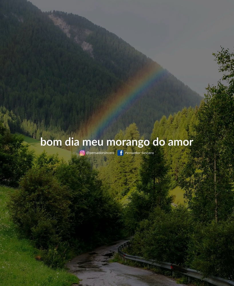 Bom dia seus morangos do amor 😂