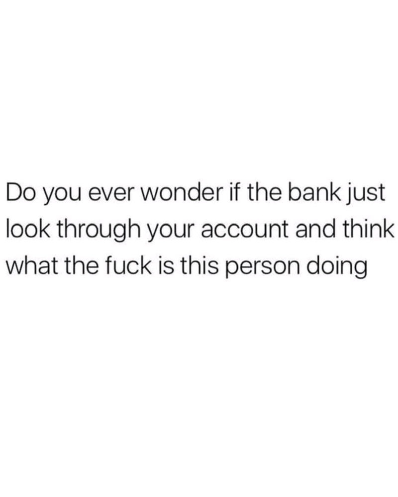 Help me confuse my bank 🤣
