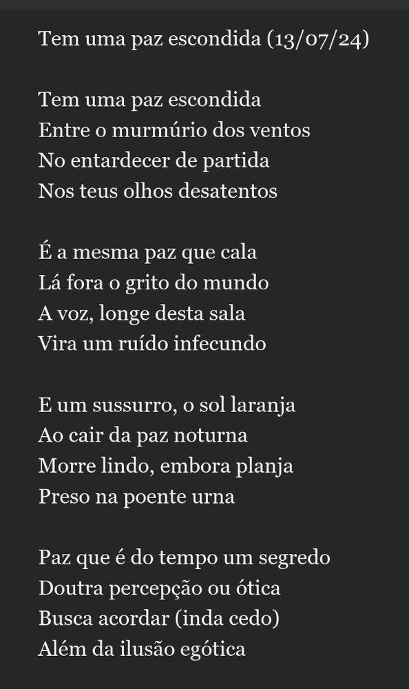 Tem uma paz escondida...