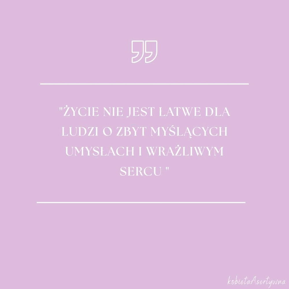 Czasem wysoka wrażliwość potrafi być przytłaczająca...
